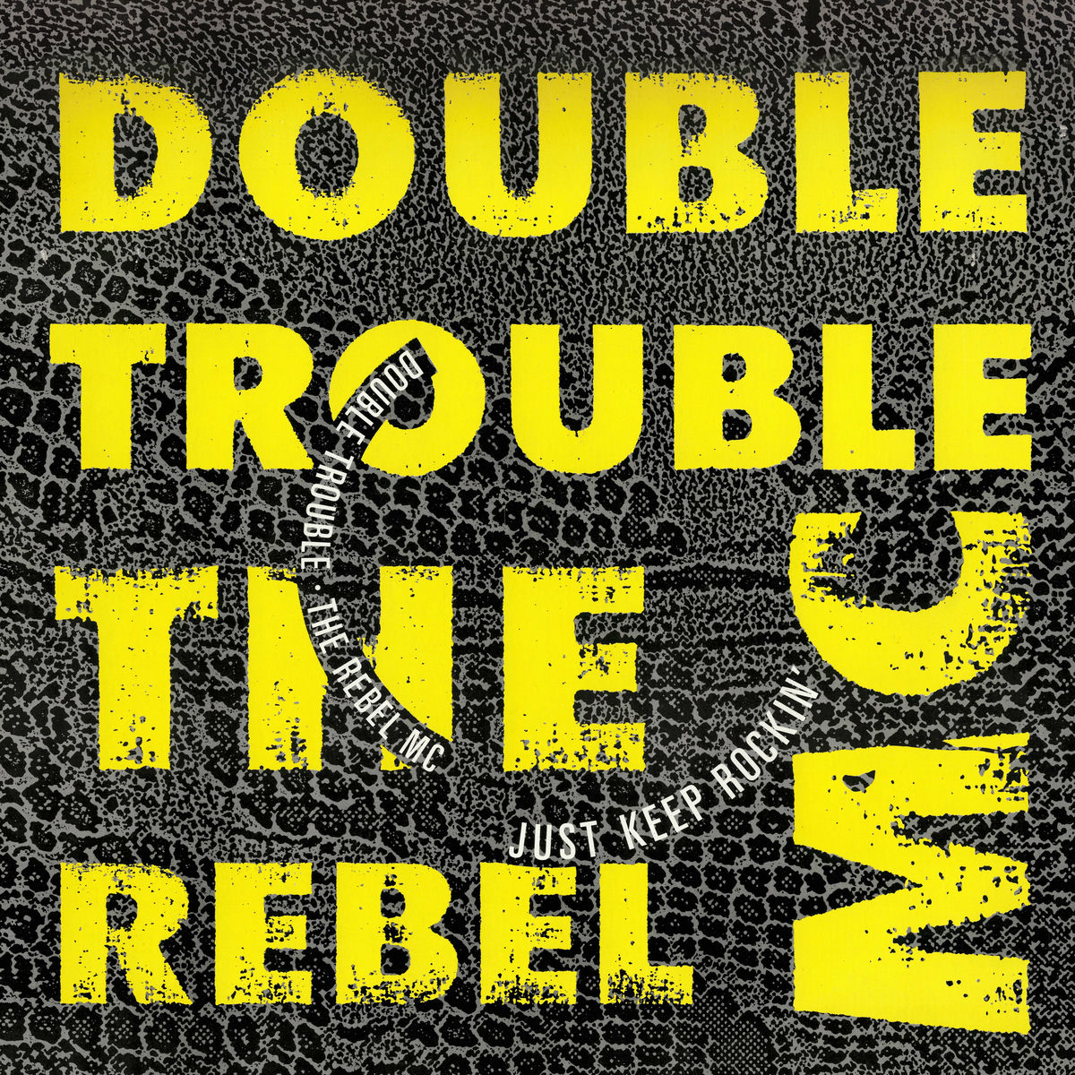 Double Trouble and Rebel Mc; Double Trouble; Rebel Mc